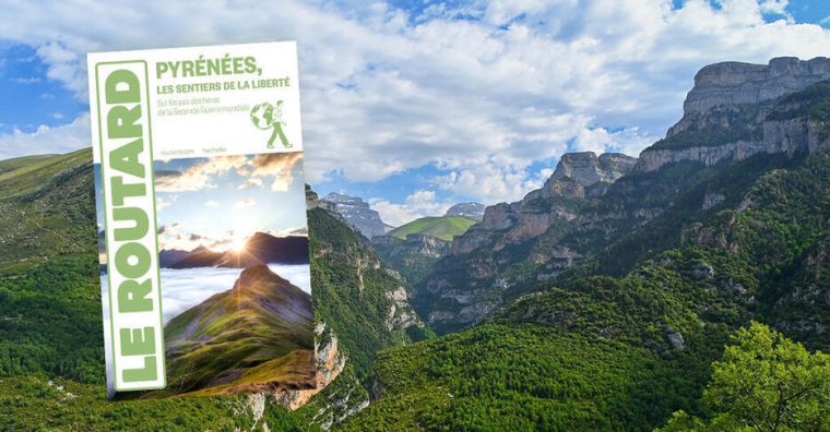 Illustration de l'article Les sentiers de la liberté dans le nouveau Guide du Routard Pyrénées