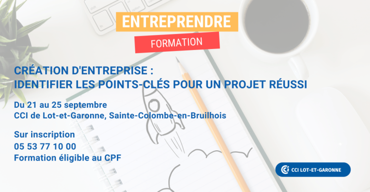 Illustration de l'article Économie – La création d’entreprise avec la CCI 47